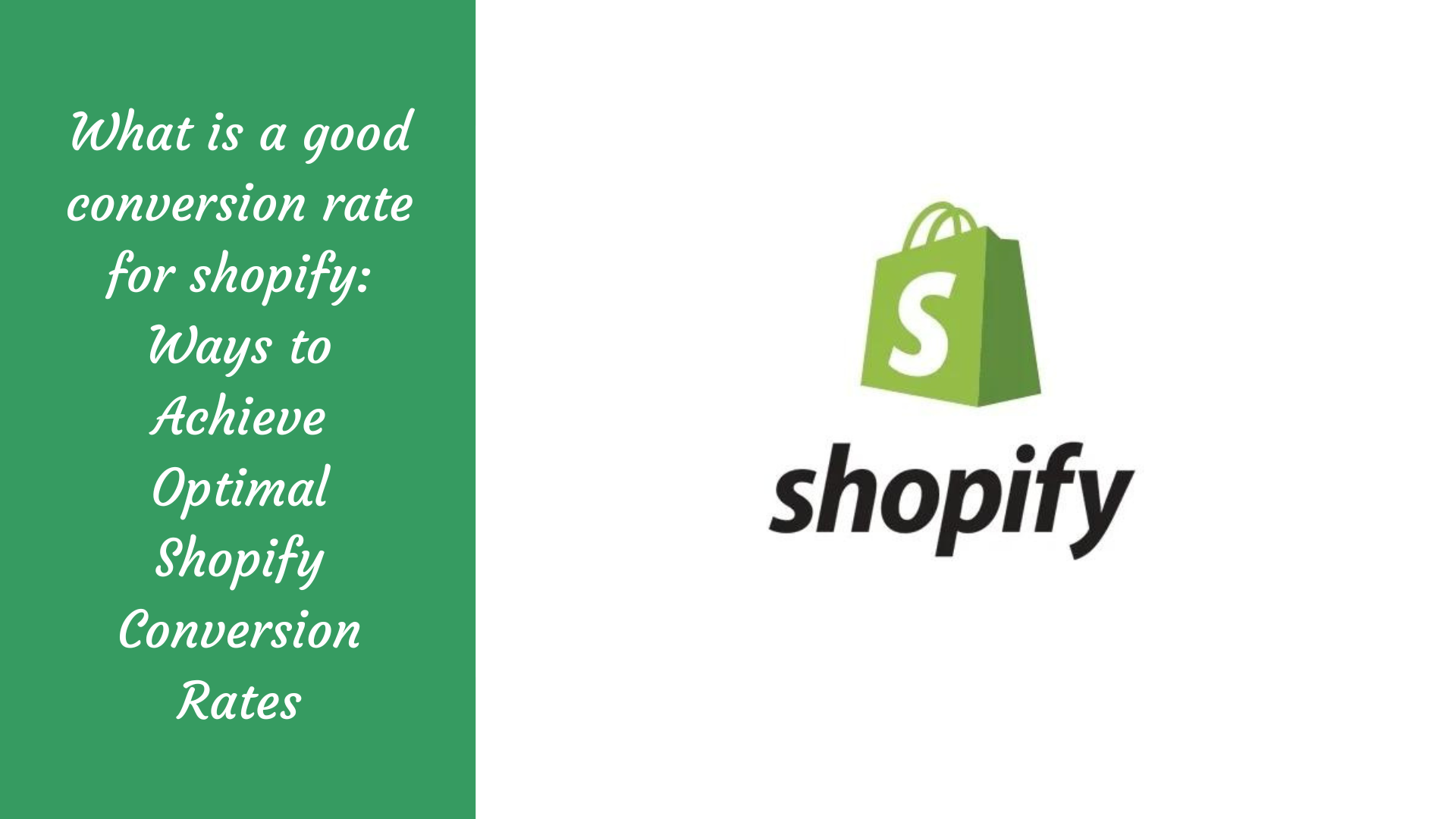 What Is A Good Conversion Rate For Shopify Ways To Achieve Optimal